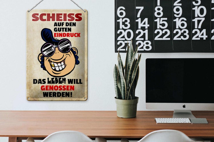 Blechschild Spruch 20x30cm Scheiß auf den guten Eindruck