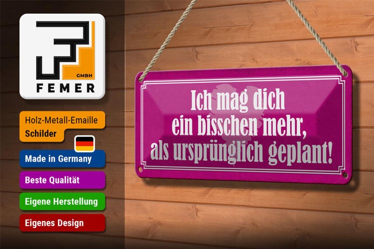 Blechschild Spruch 27x10cm mag dich mehr als ursprünglich Dekoration