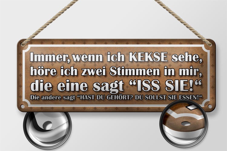 Blechschild Spruch 27x10cm wenn ich Kekse sehe zwei Stimmen Dekoration
