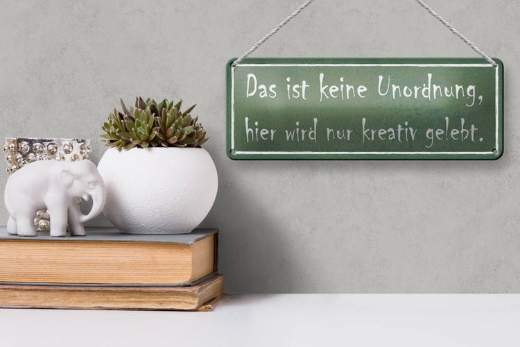 Blechschild Spruch 27x10cm das ist keine Unordnung hier wird kreativ gelebt