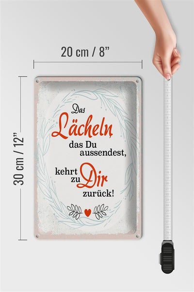 Blechschild Spruch Lächeln kommt zu DIR zurück 20x30cm
