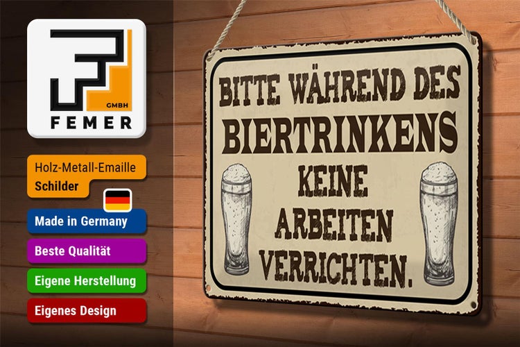 Blechschild Spruch 30x20cm bitte während Biertrinkens keine