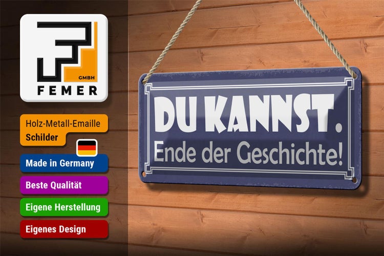 Blechschild Spruch 27x10cm du kannst Ende der Geschichte Dekoration