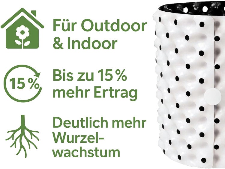 Geeignet für den Innen- und Außenbereich, bis zu 15 Prozent mehr Ertrag und deutlich mehr Wurzelwachstum durch perforierte Pflanzgefäße.