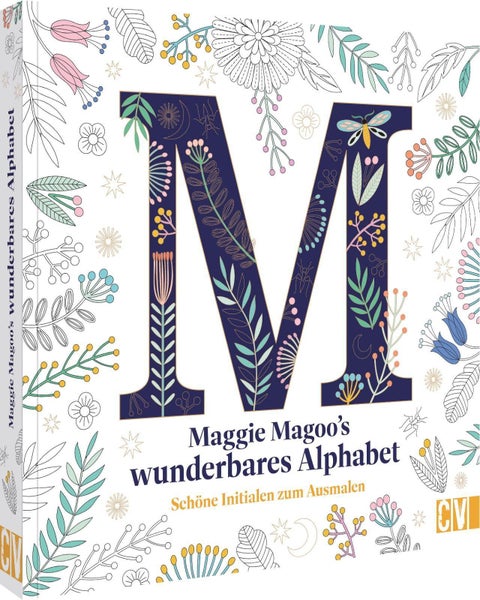 Maggie Magoos wunderbares Alphabet Schöne Initialen zum Ausmalen