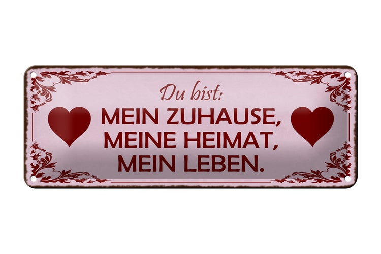 Blechschild Spruch 27x10cm bist mein Zuhause meine Heimat Dekoration