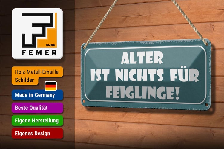 Blechschild Spruch 27x10cm Alter ist nichts für Feiglinge Dekoration