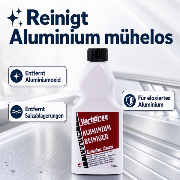 Yachticon Aluminium Reiniger 500 Milliliter Flasche zur Reinigung von eloxiertem Aluminium entfernt Aluminiumoxid und Salzablagerungen