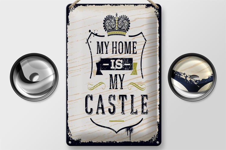 Blechschild Spruch My home is my Castle 20x30cm Haus