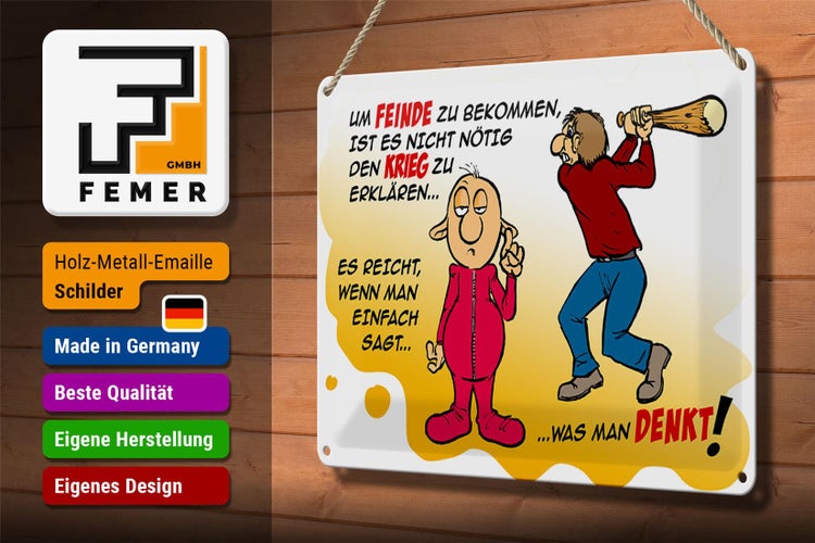 Blechschild Spruch 30x20cm Feinde einfach sagt was man denkt