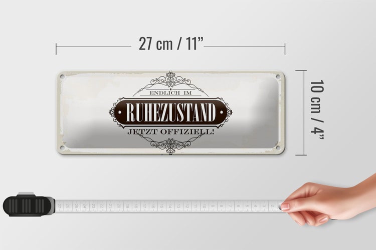 Blechschild Spruch 27x10cm Vintage endlich im Ruhestand