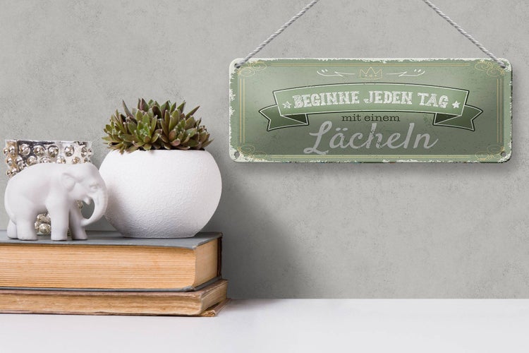 Blechschild Spruch Beginne jeden Tag mit dem Lächeln 27x10cm