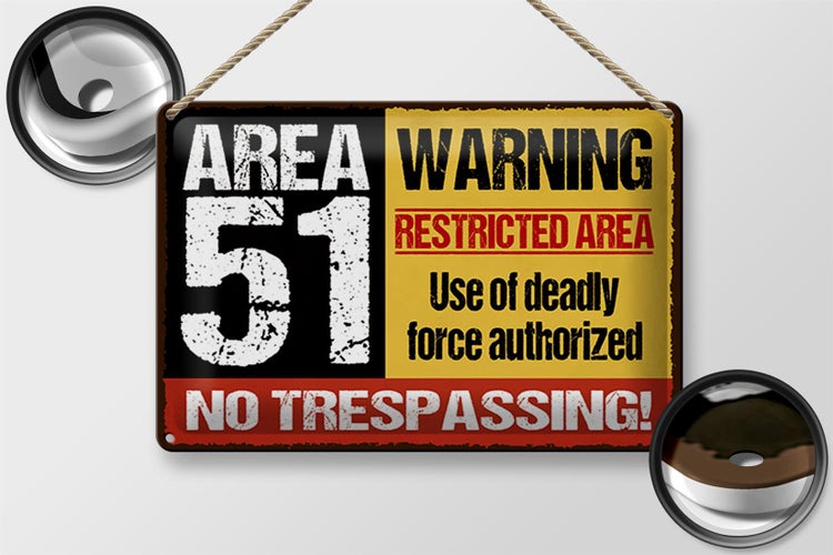 Blechschild Spruch 30x20cm area 51 warning restrictes area