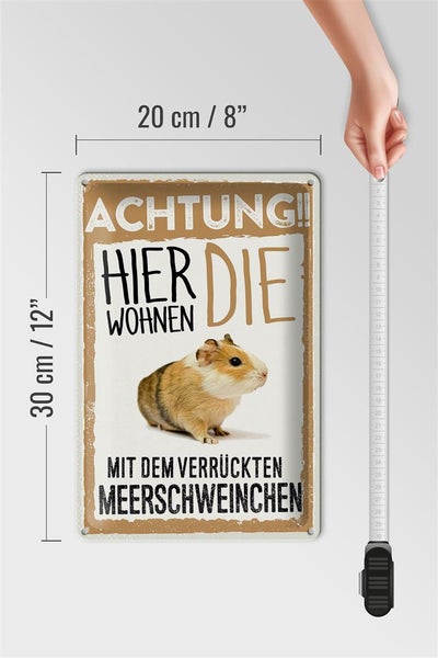 Blechschild Spruch 20x30cm Achtung hier Meerschweinchen
