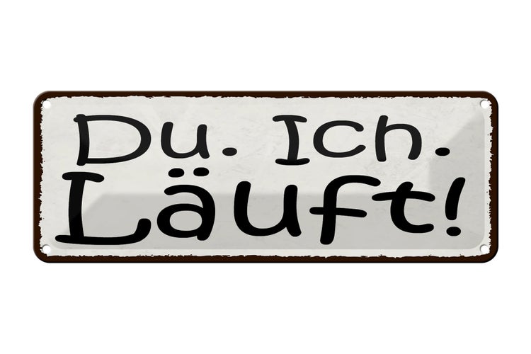 Blechschild Spruch 27x10cm Du Ich Läuft Dekoration