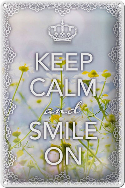 Blechschild Spruch 20x30cm Keep Calm and smile on Krone