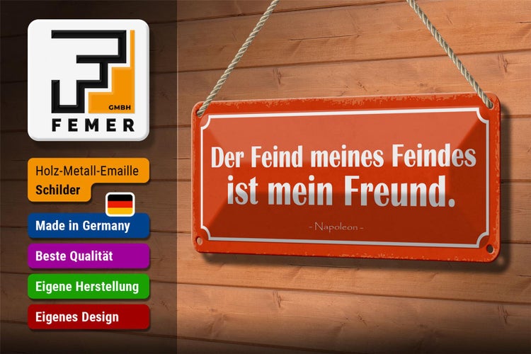 Blechschild Spruch 27x10cm Feind meines Feindes mein Freund Dekoration