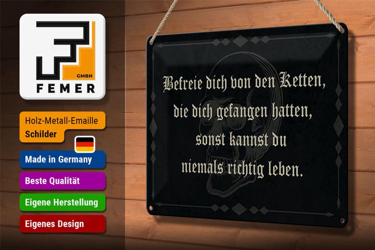 Blechschild Spruch 30x20cm befreie dich von den Ketten