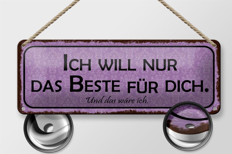 Blechschild Spruch 27x10cm ich will nur das Beste für dich Dekoration