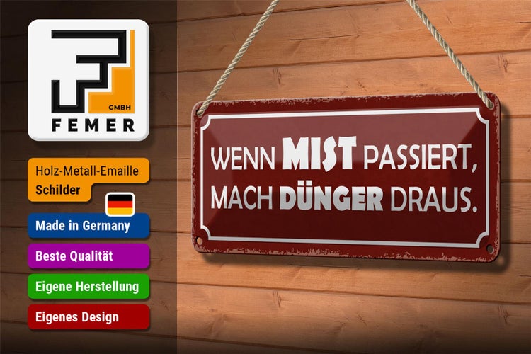 Blechschild Spruch 27x10cm wenn Mist passiert mach Dünger Dekoration