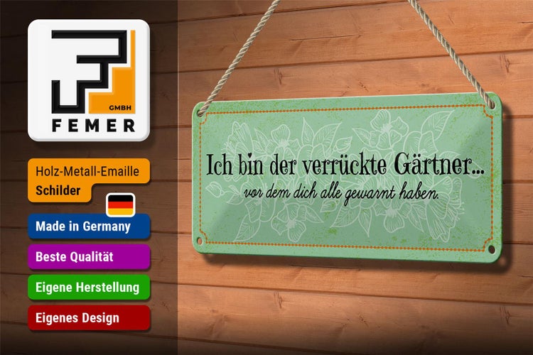 Blechschild Spruch 27x10 cm Ich bin der verrückte Gärtner Dekoration