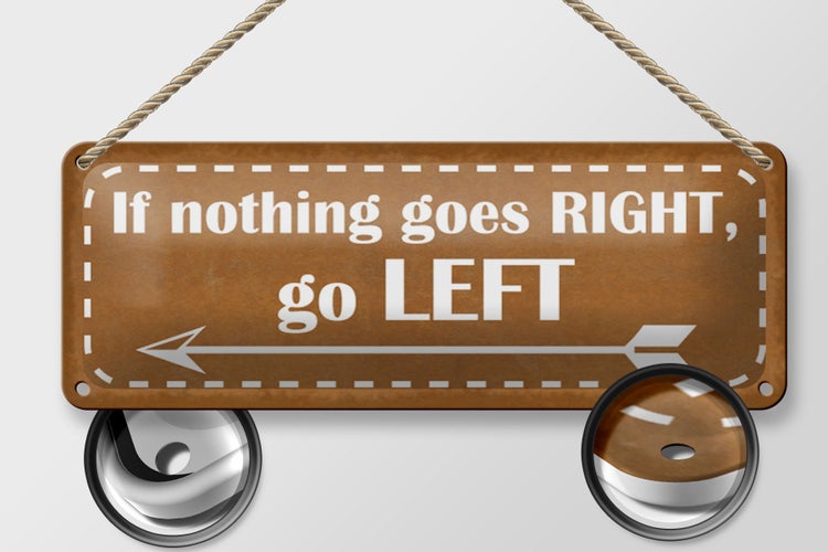 Blechschild Spruch 27x10cm if nothing goes RIGHT go LEFT Dekoration