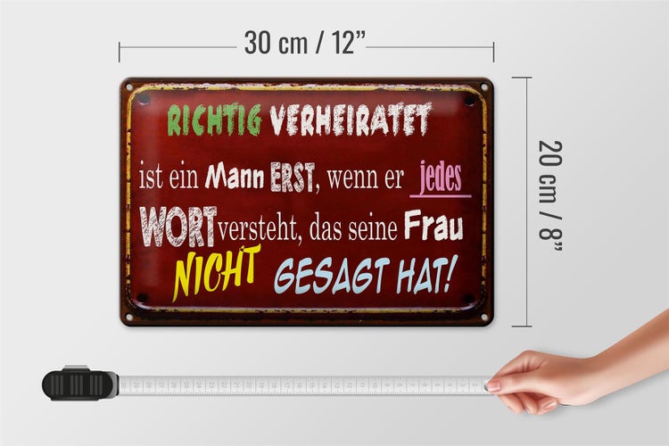 Blechschild Spruch 30x20cm Achtung Verheiratet ist Mann