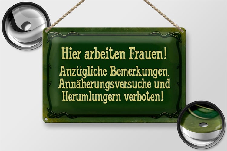Blechschild Spruch 30x20cm Hier arbeiten Frauen