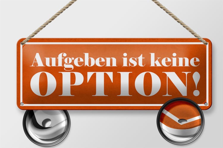Blechschild Spruch 27x10cm aufgeben ist keine Option Dekoration
