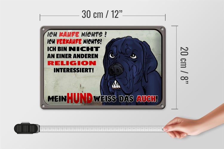 Blechschild Spruch 30x20cm ich kaufe nichts Mein Hund weiß