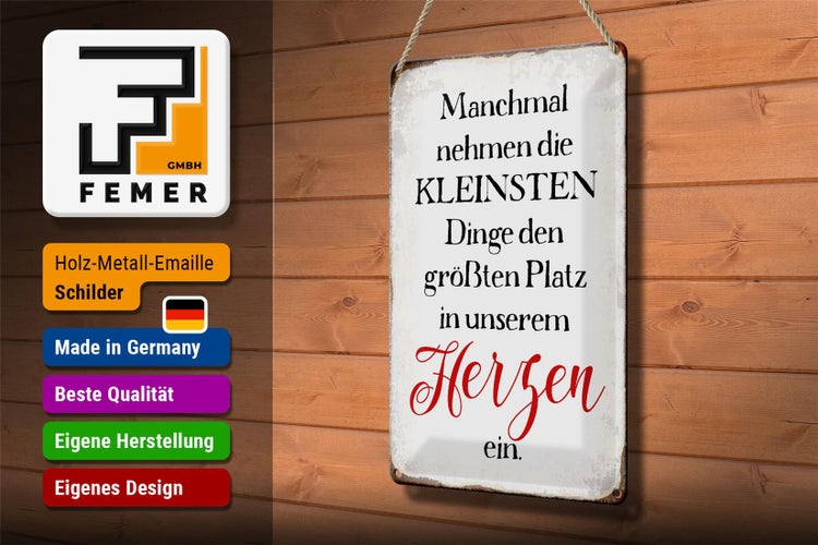 Blechschild Spruch 20x30cm die kleinsten Dinge größte Platz