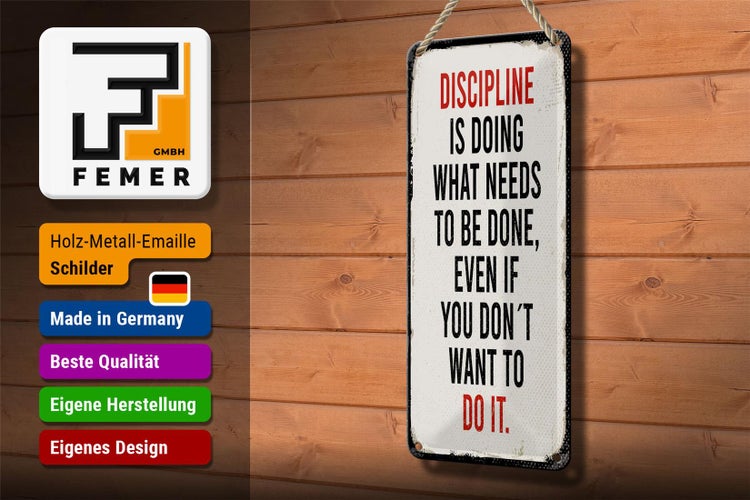 Blechschild Spruch 10x27 cm Disciplin is doing what needs to be done Dekoration