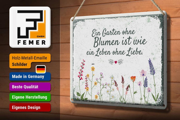 Blechschild Spruch Garten ohne Blumen Leben ohne Liebe 30x20cm