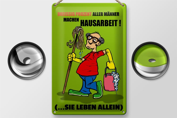 Blechschild Spruch 20x30cm 30% aller Männer machen Hausarbeit