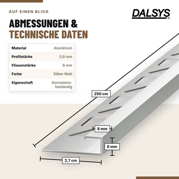 Technische Zeichnung eines Dalsys Fliesenabschlussprofils aus Aluminium mit Bemaßung: Länge 250 Zentimeter, Fliesenstärke 8 Millimeter, Breite 2,7 cm.