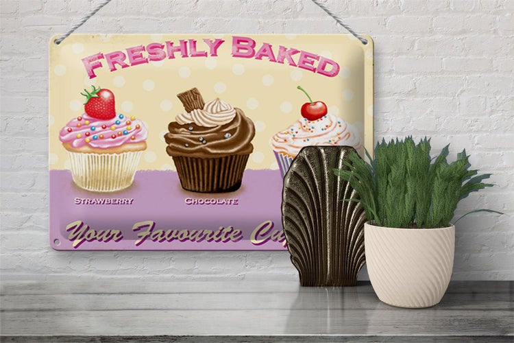 Blechschild Spruch 30x20cm baked your favourite cupcakes