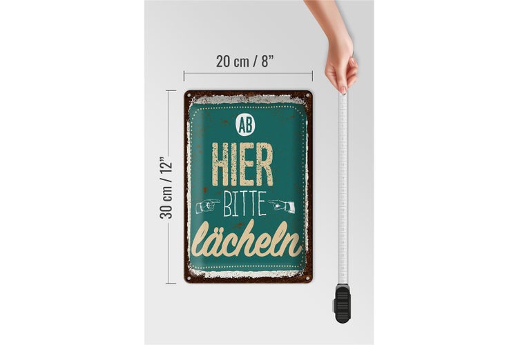 Blechschild Spruch Ab hier bitte lächeln Lachen Glück 20x30cm