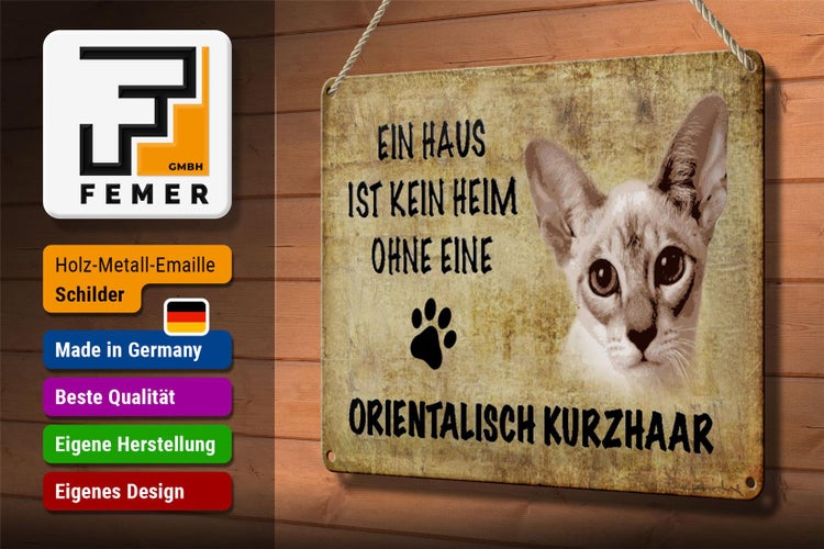 Blechschild Spruch 30x20cm orientalisch Kurzhaar ohne kein Heim