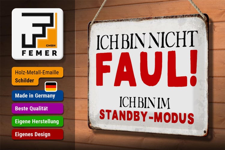 Blechschild Spruch 30x20cm bin nicht faul im standby Modus