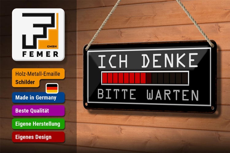 Blechschild Spruch 27x10cm ich denke bitte warten Dekoration