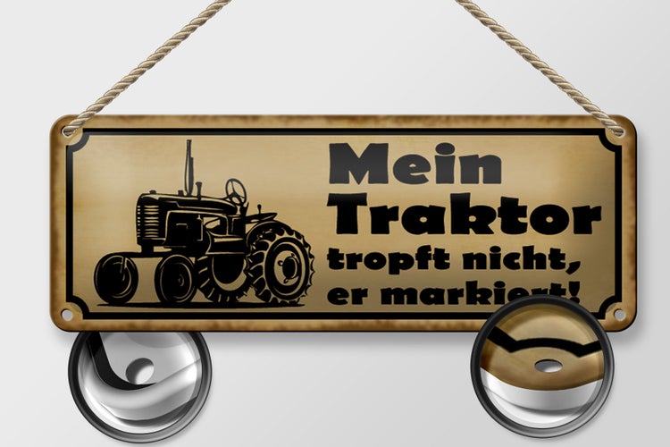 Blechschild Spruch 27x10cm Mein Traktor tropft nicht er Dekoration