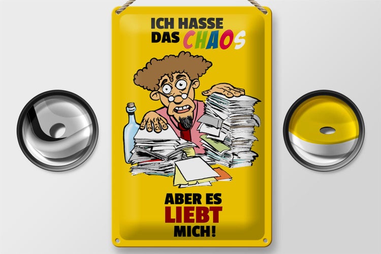 Blechschild Spruch 20x30cm Ich hasse Chaos aber es liebt mich