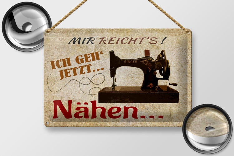 Blechschild Spruch 30x20cm mir reicht's ich geh nähen