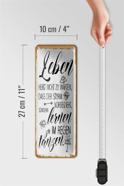 Blechschild Spruch Leben nicht warten Sturm vorbei 10x27cm