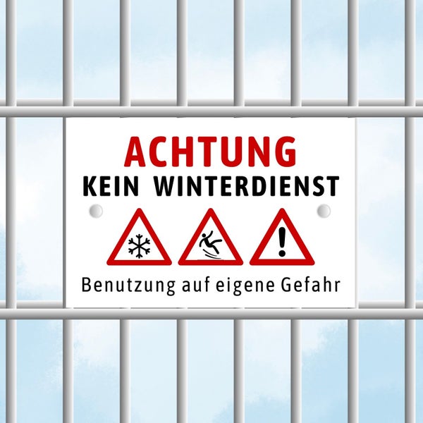 Schild mit dem Hinweis: Achtung, kein Winterdienst, Benutzung auf eigene Gefahr