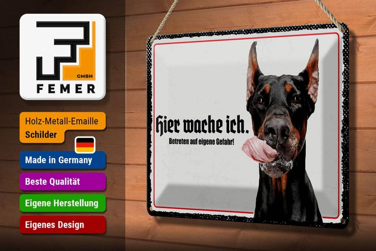 Blechschild Spruch 30x20cm Doberman hier wache ich