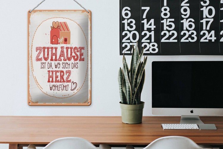 Blechschild Spruch Zuhause da wo Herz wohlfühlt 20x30cm