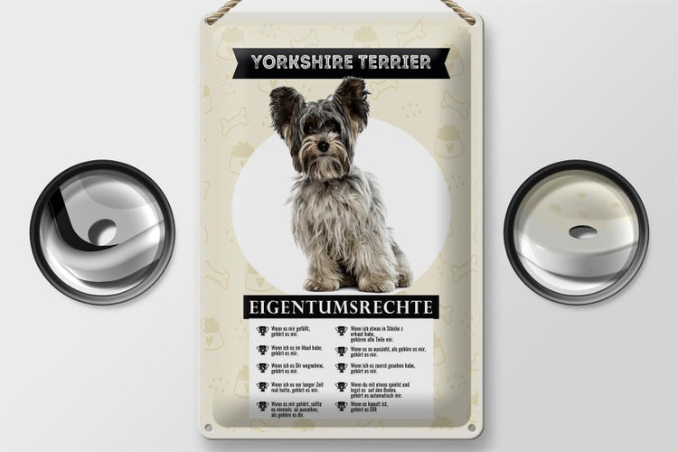 Blechschild Spruch 20x30cm Yorkshire Terrier Eigentumsrechte