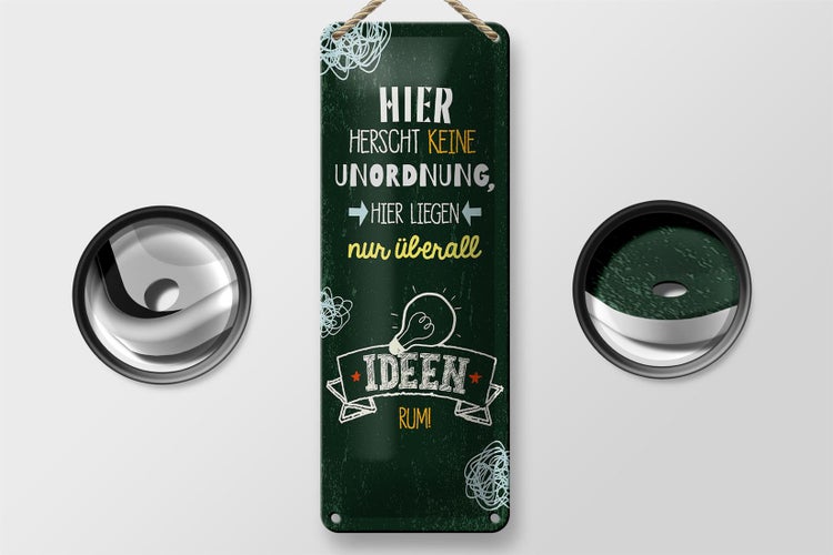 Blechschild Spruch Hier herscht keine Unordnung grün 10x27cm