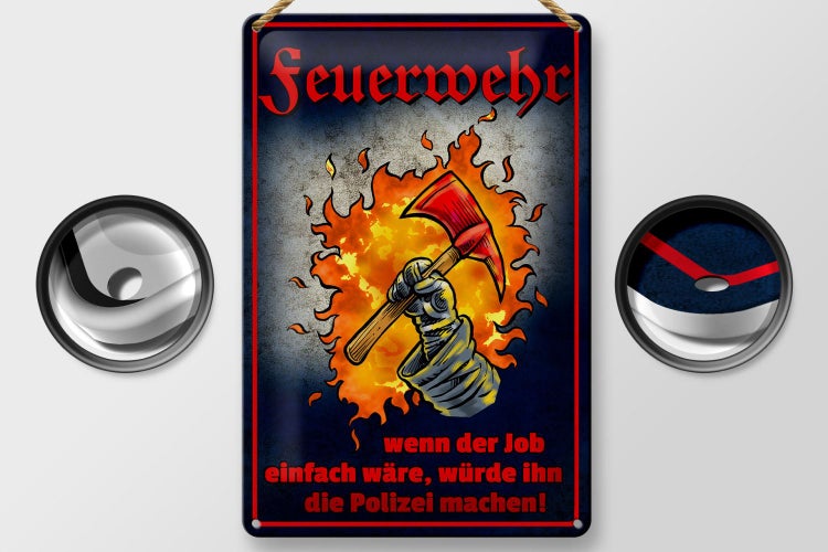 Blechschild Spruch 20x30cm Feuerwehr wenn Job einfach wäre